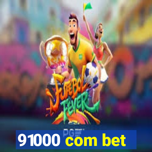 91000 com bet